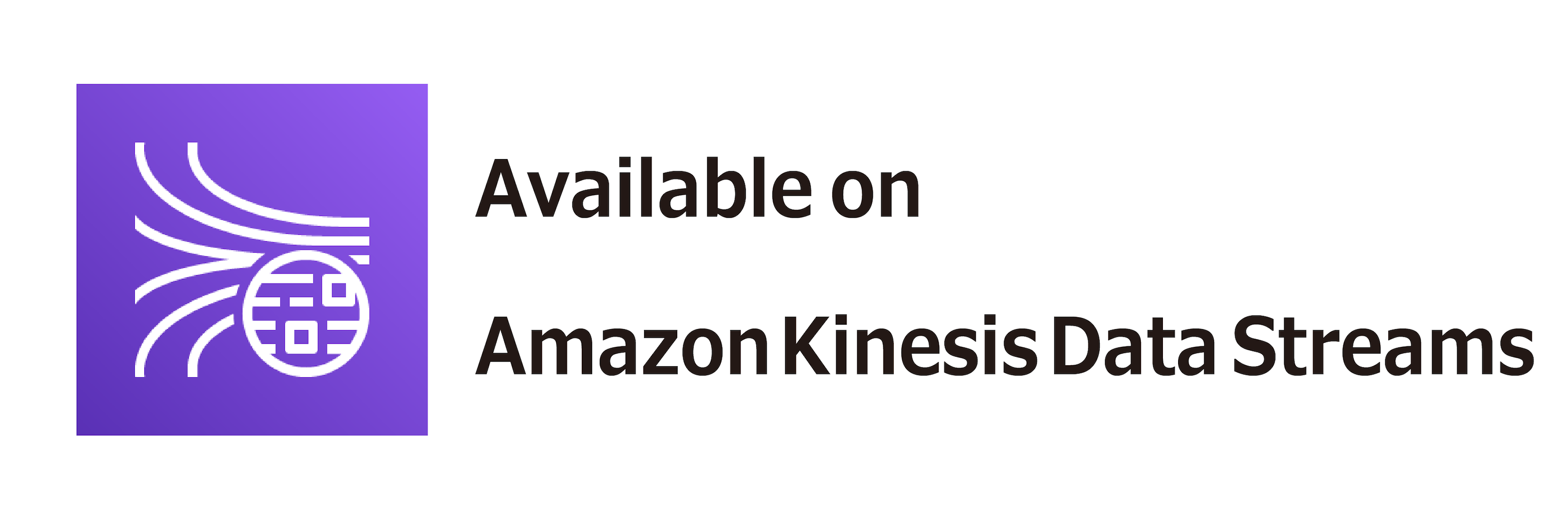 available on Amazon Kinesis Data Streams